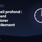 Sommeil profond : comment l'améliorer naturellement