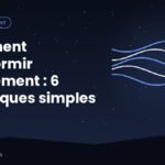 Comment s'endormir rapidement : 6 techniques simples