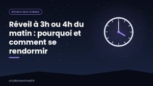 Réveil à 3h ou 4h du matin : pourquoi et comment se rendormir