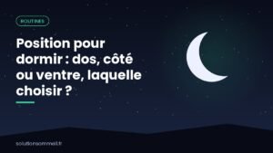 Illustration de trois positions pour dormir : sur le dos, sur le côté avec un coussin entre les genoux et sur le ventre
