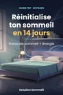 Couverture de Réinitialise ton sommeil en 14 jours (Protocole sommeil + énergie)